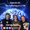 Episode 121: The Suffering of a TBI with Mike DePalma