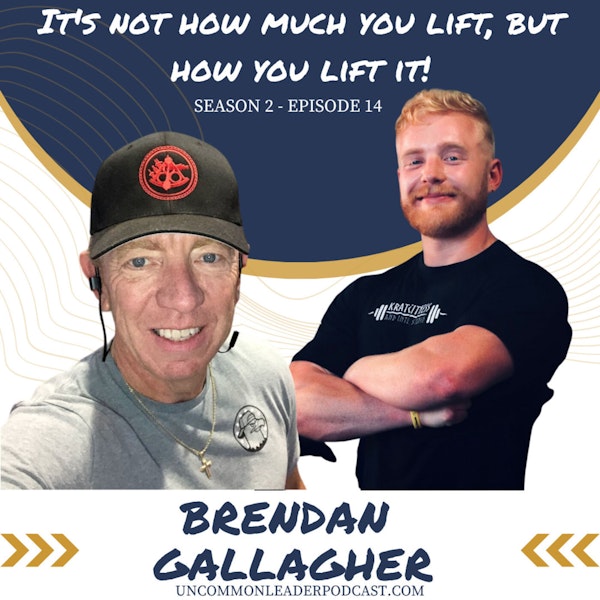 Season 2 - Episode 14 Brendan Gallagher - Overcoming Barriers to your Success in Fitness & Life
