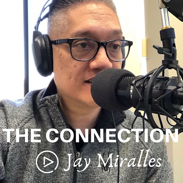 The Connection with Jay Miralles #8 -  Dr. Meghan Ellwanger & Monte Vogel, RN