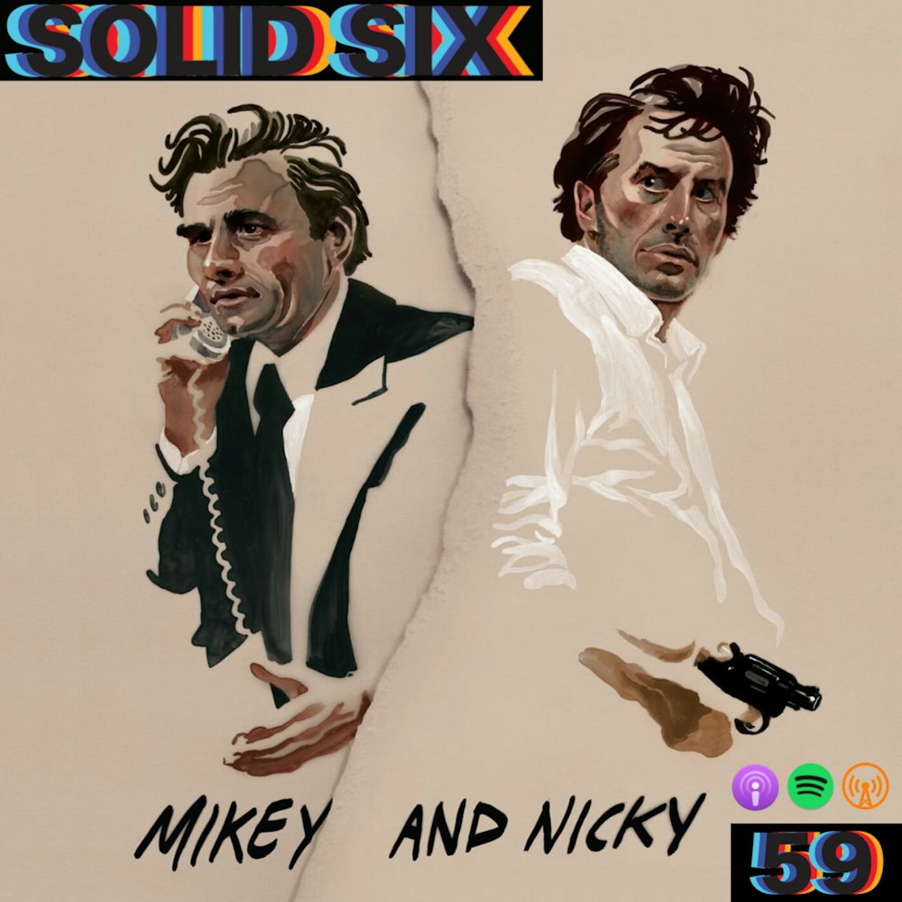 Episode 59: Mikey and Nicky