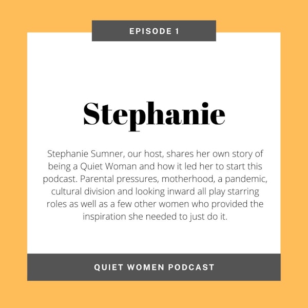 Episode 1 - Stephanie