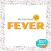 Fever - Hot Stuff Theme
