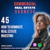 How To Dominate Real Estate Investing