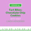 Tart Bites: Chocolate Chip Cookies