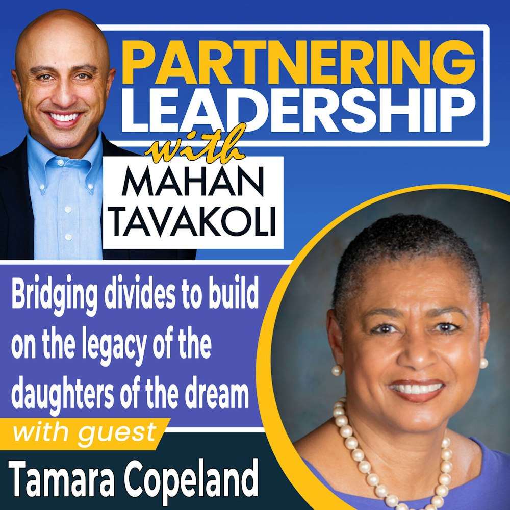 Bridging divides to build on the legacy of the daughters of the dream with Tamara Copeland | Greater Washington DC DMV Changemaker