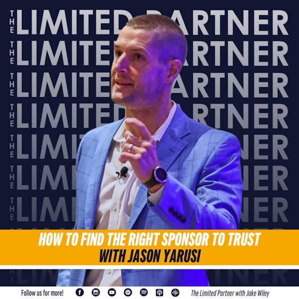 TLP54: How to Find the Right Sponsor to Trust with Jason Yurusi