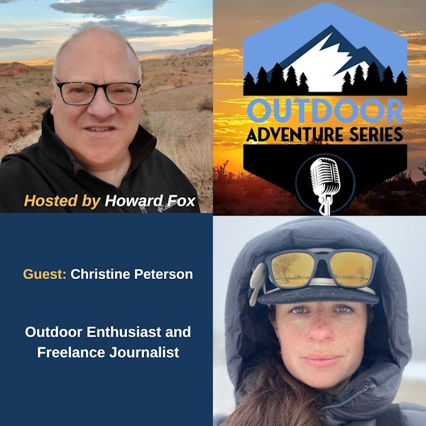 Christine Peterson, Outdoor Enthusiast, and Freelance Journalist