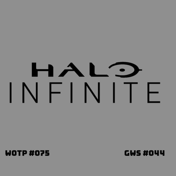 There's more to the Halo Infinite preview than you might think - GWS#044