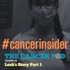 Leah's Story Part 1 #cancerinsider