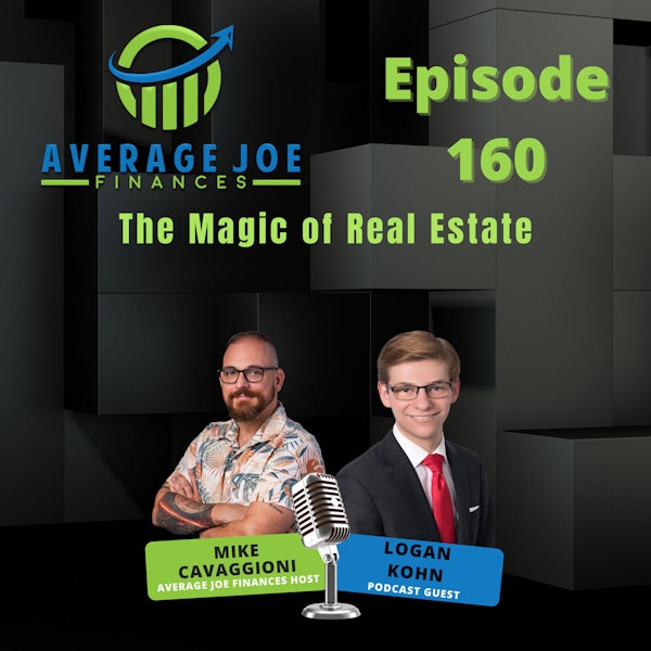 160. The Magic of Real Estate with Logan Kohn