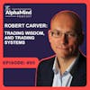 #95 Robert Carver: Trading, Trading Wisdom, and Trading Systems