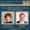 How to Best Build Your Expert Authority with Virtual Summits - BM353
