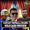 NFL Wild Card Breakdown, Fantasy Football Awards, and Coaching Carousel Insights
