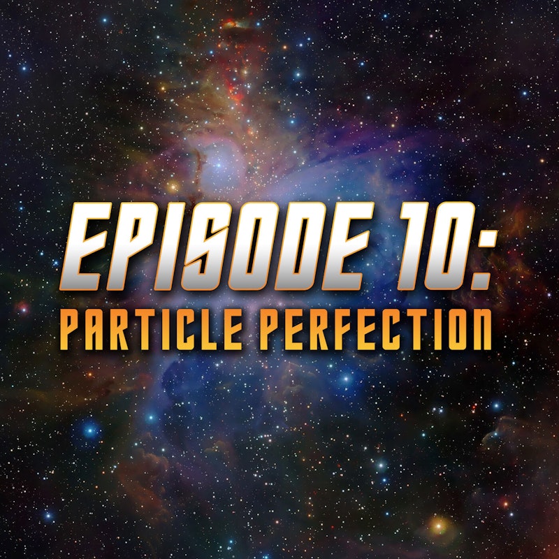 Particle Perfection