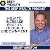 Les Winston Shares Little Known Secrets On How To Increase Profits Through Endownment (#179)