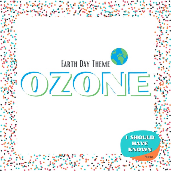 Ozone - Earth Day Theme