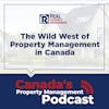 The Wild West of Property Management in Canada