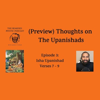 Thoughts on the Upanishads - Isha Upanishad: Verses 7 - 9