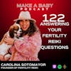 Answering Your Fertility Reiki Questions