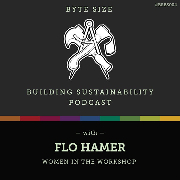 ByteSize - Women in the workshop - Flo Hamer - BSBS004
