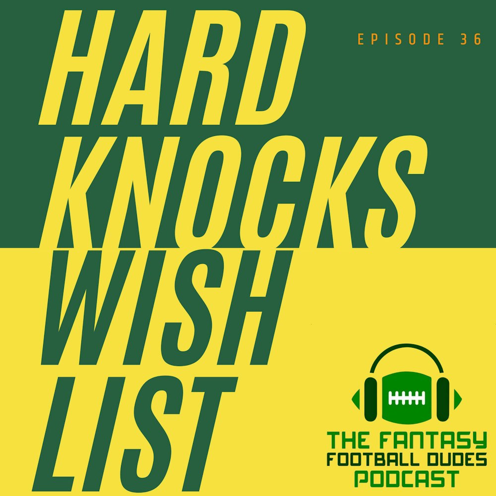 Hard Knocks wish list