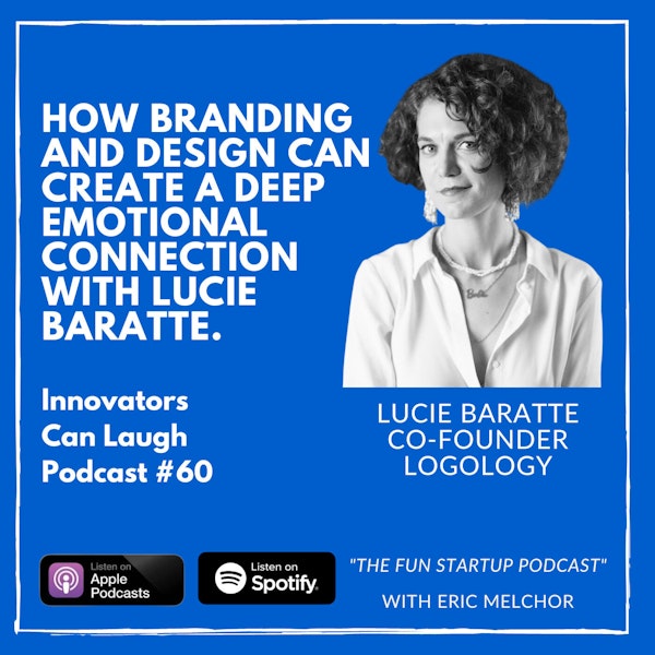How Branding and Design Can Create a Deep Emotional Connection with Lucie Baratte.