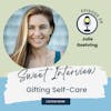 Gifting Self-Care with Julie Goehring