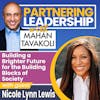 185 [BEST OF] Building a Brighter Future for the Building Blocks of Society with Generation Hope Founder & CEO Nicole Lynn Lewis | Greater Washington DC DMV Changemaker