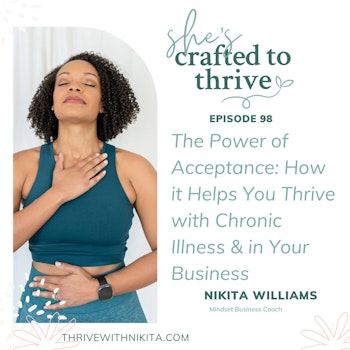 The Power of Acceptance: How it Helps You Thrive with Chronic Illness and in Your Business