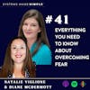 Everything You Need to Know About Overcoming Fear