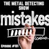 Top 10 Mistakes we all make Metal Detecting