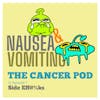 Side Eff#%ks: Nausea & Vomiting