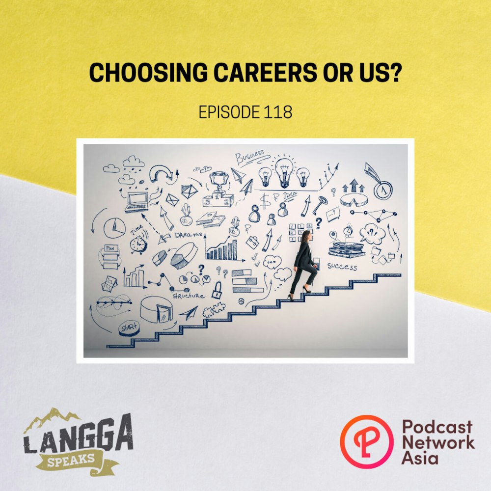 LSP 118: Choosing Careers or Us?