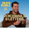 #51 - Trying to Riff on Voicemails Like Theo Von