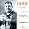 MYM 101: | From Adversity to Mentorship: Unleashing Success with Carlos Siqueira