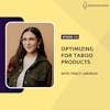 Optimizing for Taboo Products with Tracy Laranjo