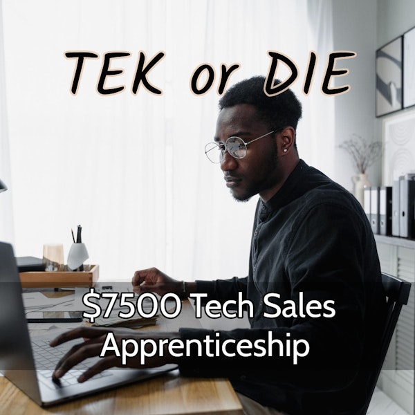 $7500 Tech Sales Apprenticeship: Earn While You Learn