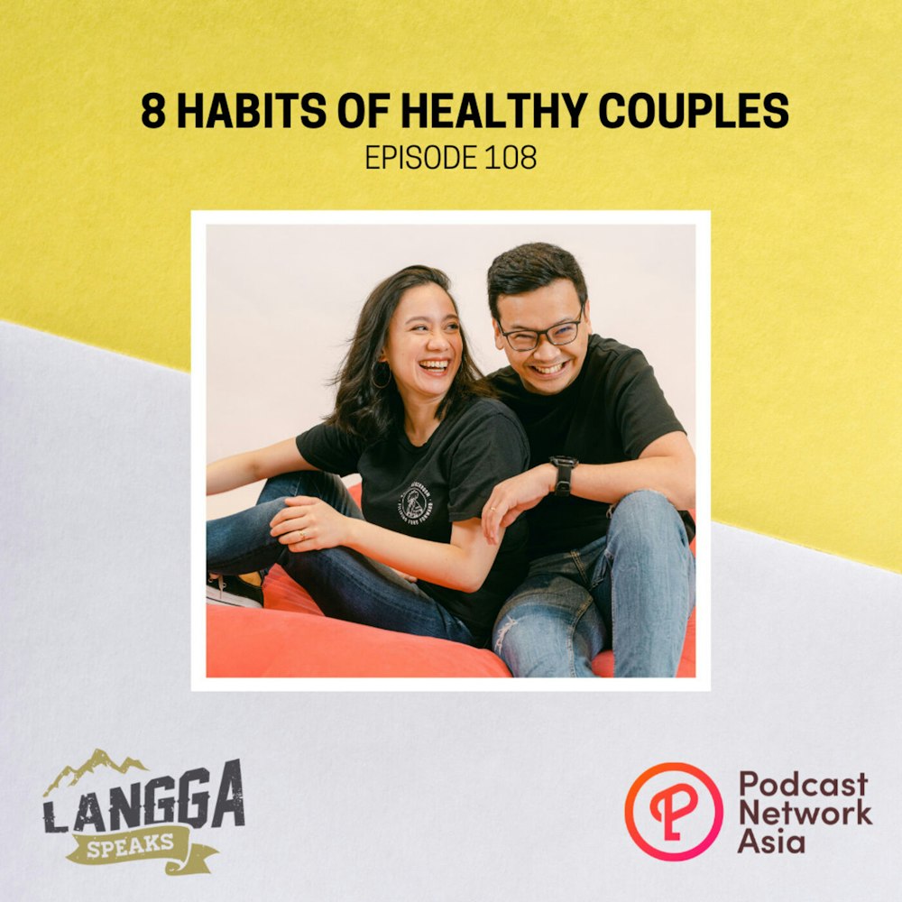 LSP 108: 8 Habits of Healthy Couples