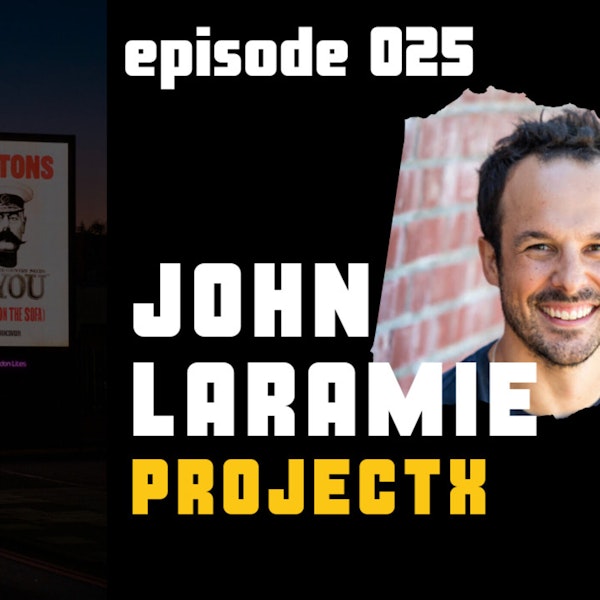 OOH Insider - Episode 025 - John Laramie, CEO of Project X (formerly ADStruc)