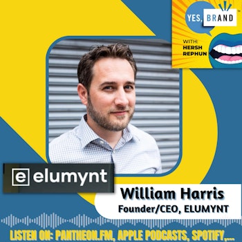 Rapidly Growing with William Harris and Elumynt