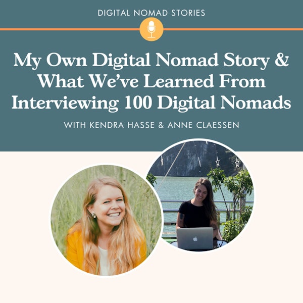 My Own Digital Nomad Story & What I've Learned From Interviewing 100 Digital Nomads