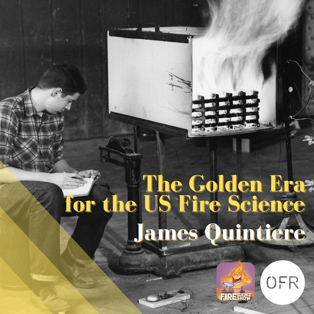 093 - The story of the golden era for the US fire science with James Quintiere