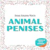 Animal Penises - Animal Kingdom Month