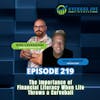 219. The Importance of Financial Literacy When Life Throws a Curveball with Mike Tarnow