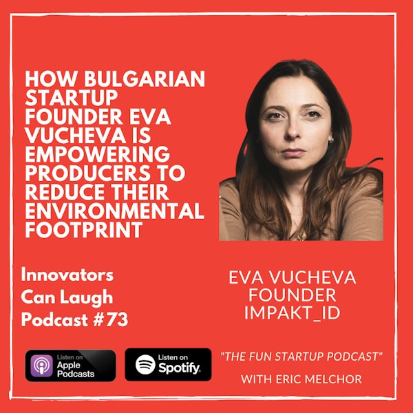 How Bulgarian Startup founder Eva Vucheva is empowering producers to reduce their environmental footprint