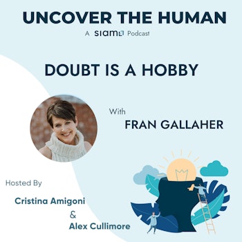 Doubt Is A Hobby with Fran Gallaher