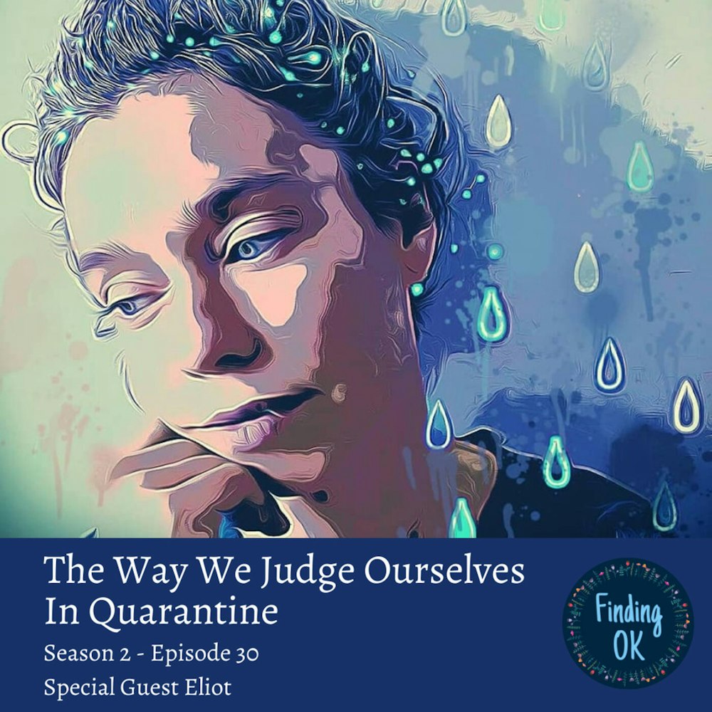 The Way We Judge Ourselves In Quarantine