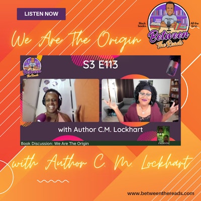 Episode image for We Are The Origin with Author C.M. Lockhart