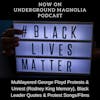 Multilayered George Floyd Protests & Unrest (Rodney King Memory), Black Leader Quotes & Protest Songs/Films