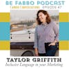 47:Taylor Griffith- Inclusive Language in Your Marketing